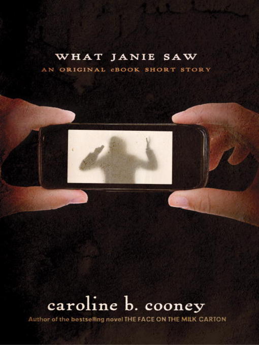 Title details for What Janie Saw by Caroline B. Cooney - Wait list